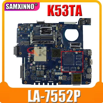 QBL60 LA-7552P doske Pre Asus K53Z K53TA K53TK K53T X53T X53TA X53TK Notebook doske USB 3.0, DDR3