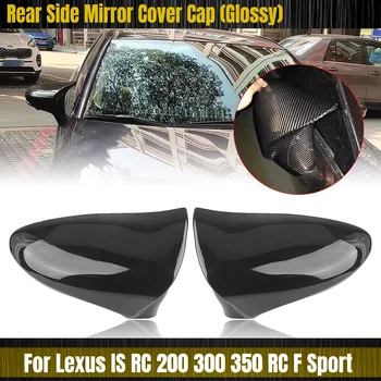 Pre Lexus RC 200 300 350 RC F SPORT 2014-2021 Zrkadlo Pokrytie (Carbon Fiber Vzhľad/Lesklý Čierny Auto Vonkajšie Spätné Spp Shell Pridať Na